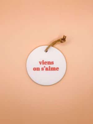 Médaillon 6 cm Viens on s'aime