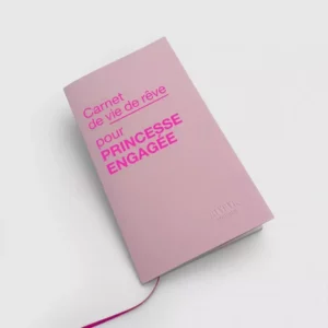 Carnet de vie de rêves pour princesse engagée