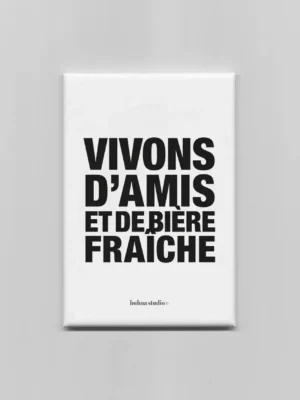 Magnet – Amis et bière fraiche