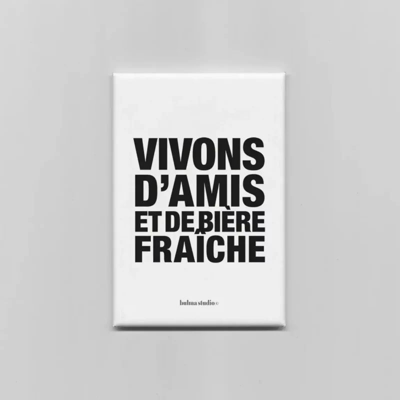 Magnet – Amis et bière fraiche