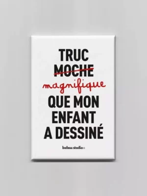 Magnet – Truc moche