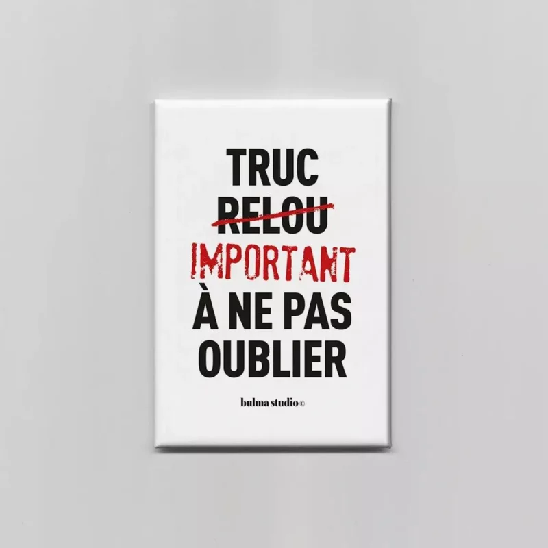 Magnet – Truc relou