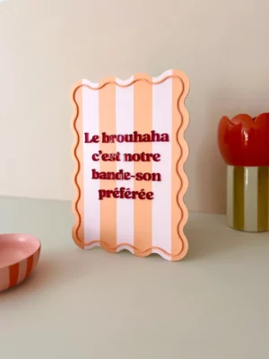 Affiche A5 - Le brouhaha c’est notre bande-son préférée