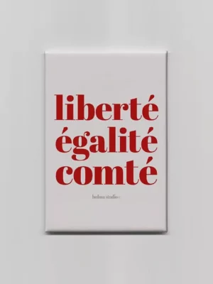 Magnet – Liberté Égalité Comté