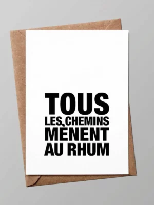 Carte Tous les chemins mènent au rhum